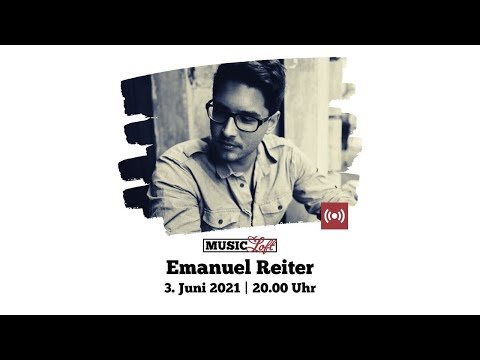 Music Loft (Livestream) - Emanuel Reiter