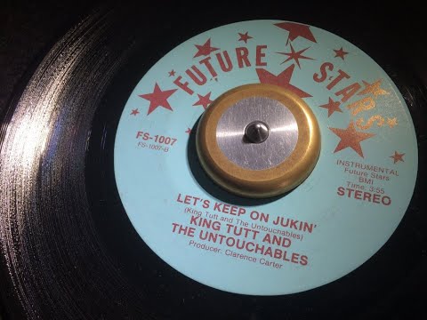 Let's Keep On Jukin' (instrumental) ~ King Tutt and The Untouchables