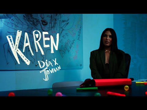 DIA x Jovaan - Karen [Official Video]