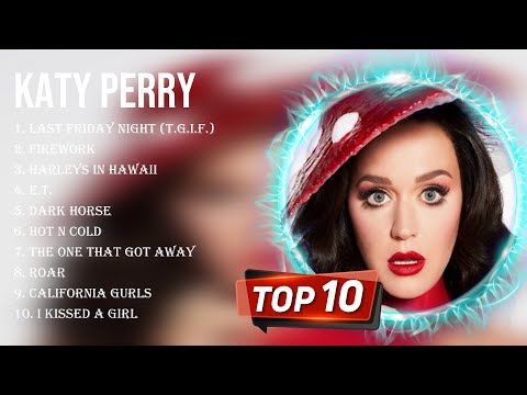 Greatest Hits Katy Perry full album 2023 ~ Top Artists To Listen 2023