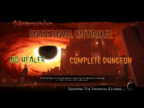 NEVERWINTER MOD 18: *NO HEALER* Inferal Citadel (complete run)