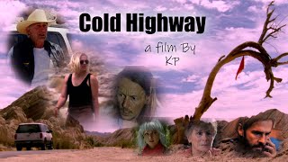 Cold Highway - Feature Film - KP Pictures