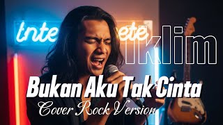 Download lagu Bukan Aku Tak Cinta – Iklim | Rock Metal Version (Powerful Cover 2025)⚡ mp3