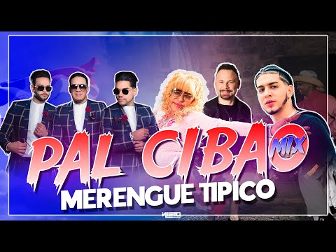 PAL CIBAO MIX | Merengue Típico (El rubio acordeon, Fefita , Urbanda, Banda Real, El Prodigio)