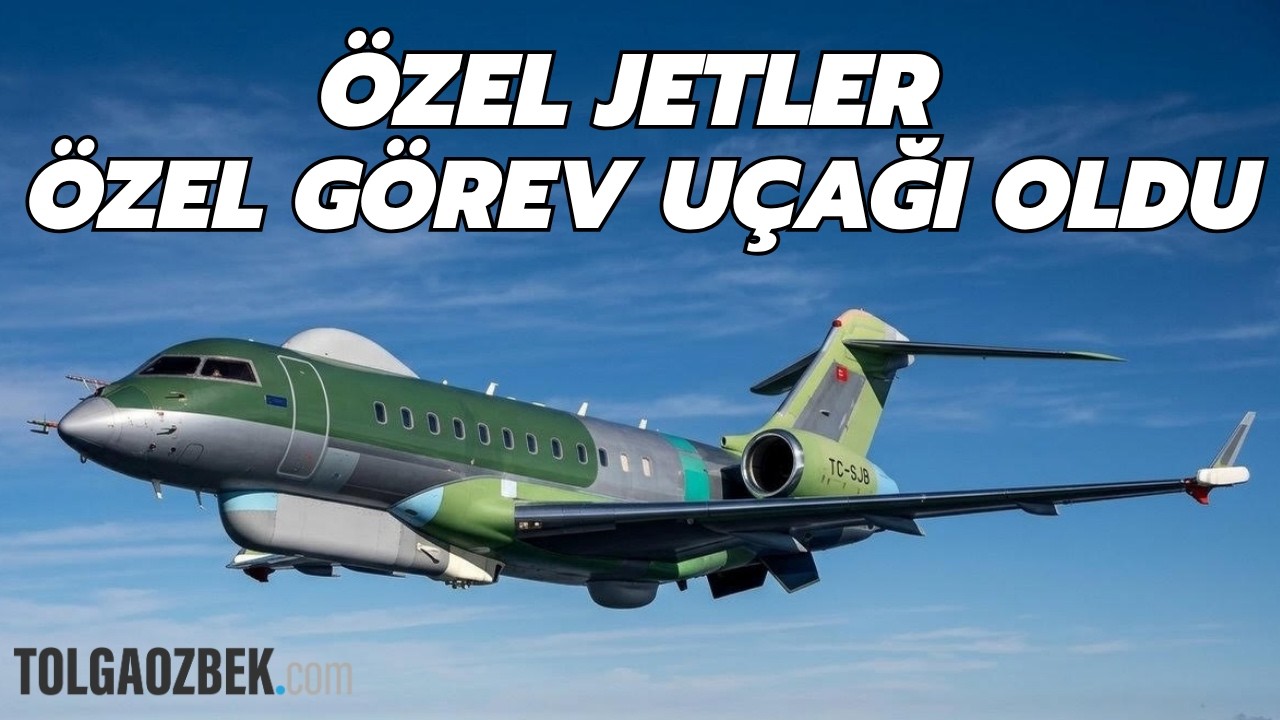 HAVA-SOJ: Özel jetler özel görev uçakları oldu