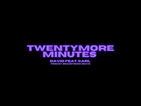davidgocray - twentymoreminutes feat. carl (audio)