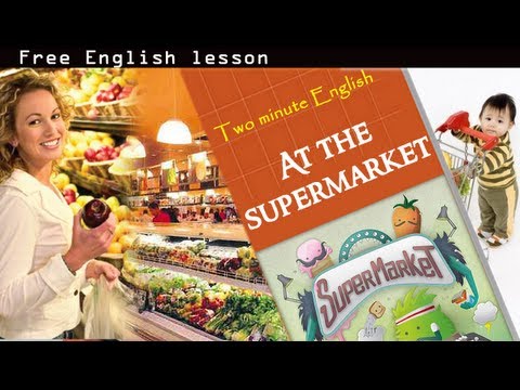 At the supermarket - Free English lesson [Learn English faster]