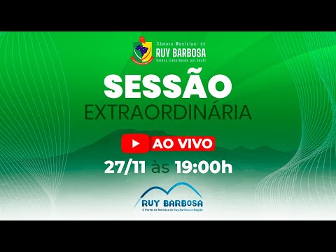 🟢 AO VIVO – Sessão Extraordinária (27/11/2025) | Câmara Municipal de Ruy Barbosa – BA