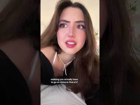 Realizing you actually have to go on dates to find a bf