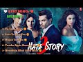 Hate Story 3 All Songs