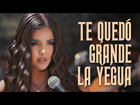Te quedó grande LA YEGUA - Dayanara - (Cover)