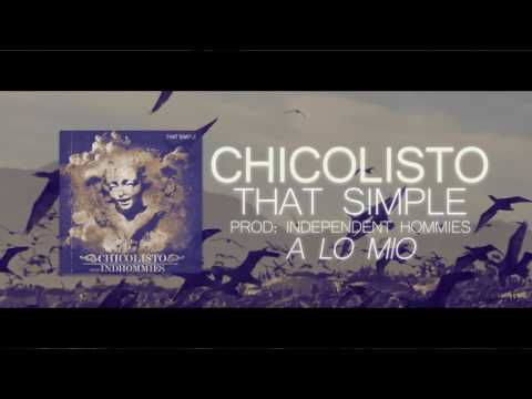 5- CHICOLISTO A Lo Mio (Prod By Independent Hommies)