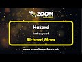 Richard Marx - Hazard - Karaoke Version from Zoom Karaoke