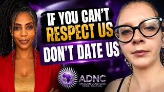 White Woman Calls Out Black Men: “ONLY Y’ALL Call Us ‘Snow Bunnies,’ So STOP Dating Us!”