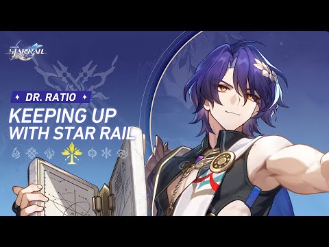 Keeping up with Star Rail — Dr. Ratio: With Knowledge Comes Pride | Honkai: Star Rail