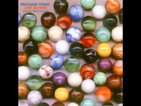 John Scofield & Metropole Orkest   Jung Parade   conducted by Vince Mendoza    2010