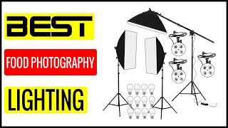 ✅  Best Food Photography Lighting Reviews In 2023 🏆 Top 5 In The Market