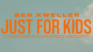 Ben Kweller - Just for Kids (Official Video)