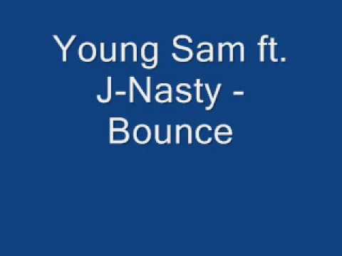 Young Sam ft. J-Nasty - Bounce [Jerkin Song][Downloadlink}]