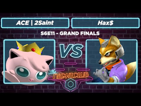 The Nightclub S6E11: ACE | 2Saint vs Hax$ - Grand Finals SSBM