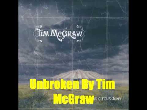 Unbroken By Tim McGraw