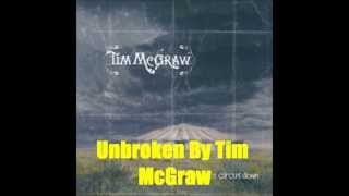 Unbroken By Tim McGraw