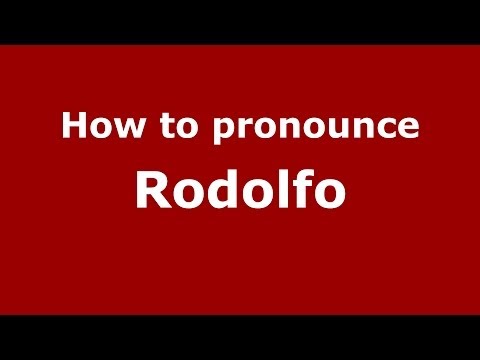 How to pronounce Rodolfo (Italian/Italy) - PronounceNames.com