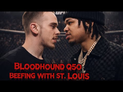 Bloodhound Q50 is Beefing With the City of St Louis...