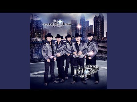 Nunca Me Abandones - La Maquinaria Nortena