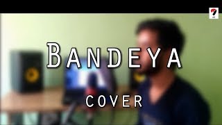 Bandeya | Dil Juunglee | Arijit Singh | Cover by Aman Sharma | Remix Version