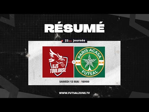 D1 Futsal - J22 UJS Toulouse vs Paris ACASA