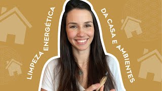 COMO FAZER LIMPEZA ENERGÉTICA EM CASA