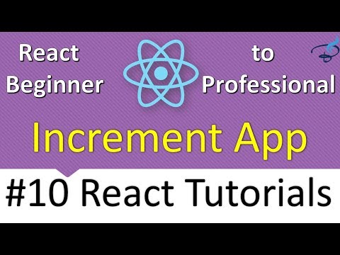React Tutorials Series Increment App 10
