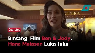 Bintangi Film Ben & Jody, Hana Malasan Luka-luka | Opsi.id
