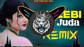 Download lagu Jalebi Sa Juda Dj Remix Song | Full Bass Vibration Remix | Dj Parveen Saini Mahendergarh mp3