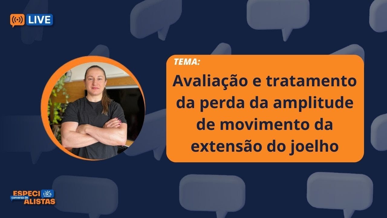 Avaliação e tratamento da perda da amplitude de movimento da extensão do joelho