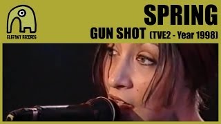 SPRING - Gun Shot [TVE2 - Conciertos Radio 3 - Year 1998] 3/6