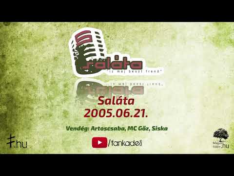 2005.06.21. vendég: Artoscsaba, MC Gőz, Siska FInuccsi