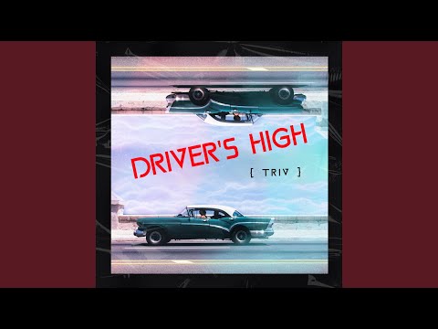Driver's High (From "Great Teacher Onizuka")