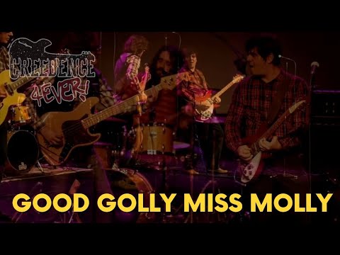 [GOOD GOLLY MISS MOLLY] - CREEDENCE 4EVER [CREEDENCE COVER] - TRIBUTO OFICIAL |