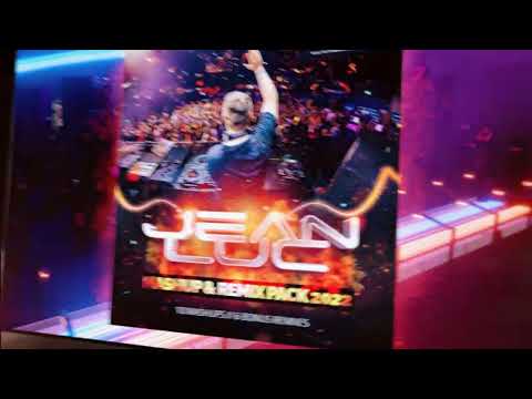Jean Luc - Mashup & Remix Pack 2022