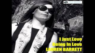 Lauren Barrett - I Just Love Being In Love