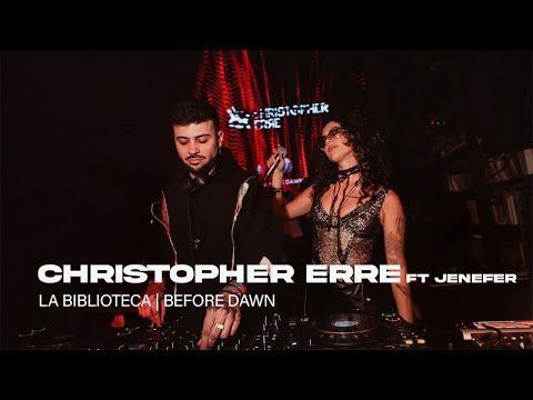 CHRISTOPHER ERRE ft. JENEFER (Live Vocals) | DJ Set from La Biblioteca | BEFORE DAWN