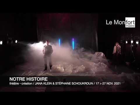 Notre histoire - Bande-annonce Théâtre Le Monfort