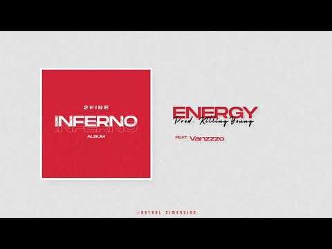 2Fire - Energy (feat.Vanzzzo)