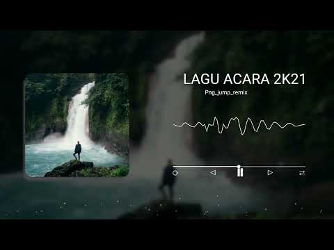 Lagu_Acara_Terbaru_png_jump_Remix_2k21
