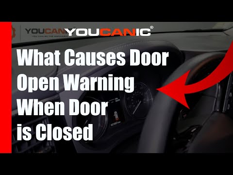 What Causes Door Open Warning When Door is Closed
