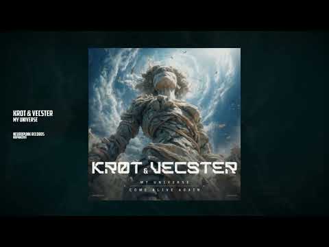 KROT & Vecster - My Universe [Neuropunk Records]