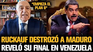 RUCKAUF DESTROZÓ A MADURO TRAS REVELAR SU FINAL EN VENEZUELA