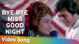 Bye Bye Miss Good Night  Prem Nagar (1974)  Rajesh